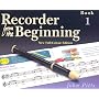 Recorder from the Beginning: Pupil's Book 1
