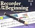 Recorder from the Beginning: Book 1 (Recorder from the Beginning)
