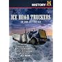 Ice Road Truckers: On & Off The Ice