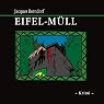 H&ouml;rbuch Eifel-Müll