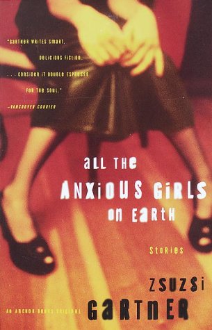 Cover image : All the Anxious Girls on Earth: Stories