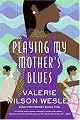 Playing My Mother's Blues
