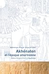 Akh�naton et l'�poque amarnienne