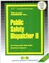 Public Safety Dispatcher II (Career Examination Series)