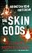 The Skin Gods