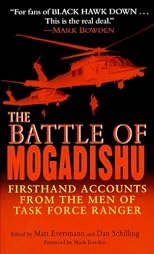The Battle of Mogadishu: Firsthand Accounts from the Men of Task Force Ranger