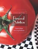 Personal Nutrition (with CD-ROM, InfoTrac, and Dietary Guidelines for Americans 2005) image