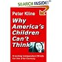 Why America's Children Can't Think: Creating Independent Minds for the 21st Century