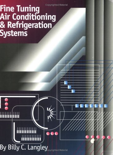 Fine Tuning Air Conditioning & Refrigeration Systems - Fairmont Press - 0824709217 - ISBN:0824709217