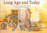 Long Ago And Today (Learn to Read Read to Learn Social Studies Series)