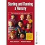 Starting and Running a Nursery - The Business of Early Years Care (C & H)