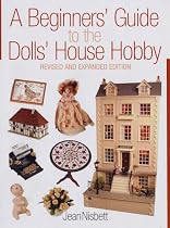 A Beginner's Guide to the Dolls' House Hobby