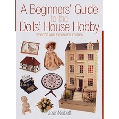 A Beginner's Guide to the Dolls' House Hobby