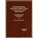 International Conflict Resolution: Consensual ADR Processes (American Casebook Series)