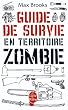 Guide de survie en territoire zombie