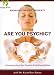 The Spiritual Development Series: Are You Psychic?