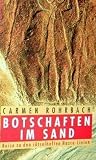 Botschaften im Sand - Reise zu den r&auml;tselhaften Nazca- Linien. - Carmen Rohrbach