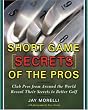 Short Game Secrets of the Pros