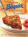 Betty Crocker Bisquick Impossibly Easy Pies (Pies that Magically Bake Their Own Crust) (Spiral) (Hardcover)