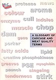 A glossary of carcase and meat qulity terms : an MLC publication