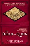 To Shield the Queen