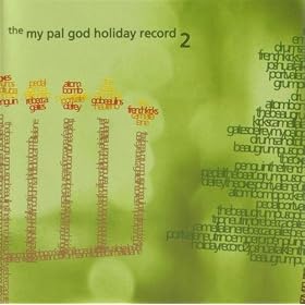 The My Pal God Holiday Record 2