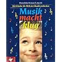 Musik macht klug: Wie Kinder die Welt der Musik en&hellip von Doroth�e Kreusch-Jacob