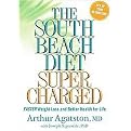 The South Beach Diet Supercharged (Faster Weight Loss and Better Health for Life) (Hardcover)