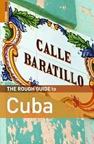 The Rough Guide to Cuba (Rough Guide Travel Guides)