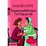 Sommernachtstr�ume - Ein Kuss zu viel (Chaos, K�sse, Katastrophen XXL)