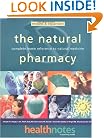 The Natural Pharmacy: Complete Home Reference to Natural Medicine