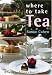 Where to Take Tea