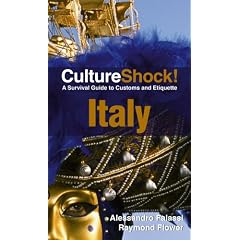 Culture Shock! Italy: A Survival Guide to Customs and Etiquette
