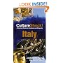 Culture Shock! Italy: A Survival Guide to Customs and Etiquette (Culture Shock! Guides)