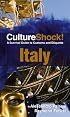Culture Shock! Italy: A Survival Guide to Customs and Etiquette (Culture Shock! Guides)