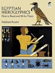 Egyptian Hieroglyphics: How to Read a...