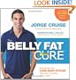 The Belly Fat Cure: Discover the New Carb Swap System and Lose 4 to 9 lbs. Every Week