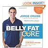 The Belly Fat Cure: Discover the Carb Swap System and Lose 4 to 9 lbs. Every Week