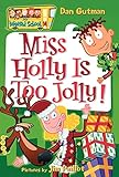 My Weird School #14: Miss Holly Is Too Jolly!