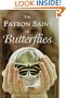 The Patron Saint of Butterflies