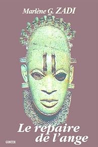 Le repaire de l'ange par  Zadi