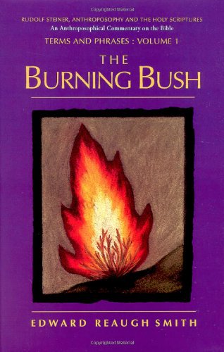 The Burning Bush : Rudolf Steiner, Anthroposophy and the Holy Scriptures : Terms & Phrases