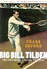 �`���f���Z�[�^�[�͂������H: Big Bill Tilden: The Triumphs and the Tragedy