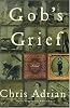 Gob's Grief: A Novel