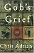 Gob's Grief: A Novel
