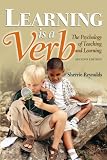 Learning Is A Verb: The Psychology Of Teaching And Learning