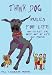 Think Dog; Rules for Life, How to get the most out of life and people: How to Get the Best Out of Life and People (Think Dog)