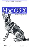 Mac OS X Pocket Reference Chuck Toporek
