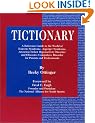 Tictionary: A Reference Guide to the World of Tourette Syndrome, AS, ADHD and Obsessive Compulsive Disorder for Parents and Professionals
