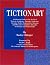 Tictionary: A Reference Guide to the World of Tourette Syndrome, Asperger Syndrome, Attention Deficit Hyperactivity Disorder and Obsessive Compulsive Disorder for Parents and Professionals